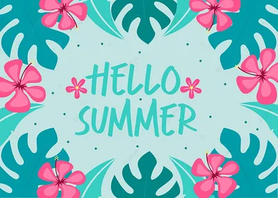 Привет лето новое покорение, Привет лето новое покорение, Helo Летнее Hd,  здравствуй лето фон картинки и Фото для бесплатной загрузки