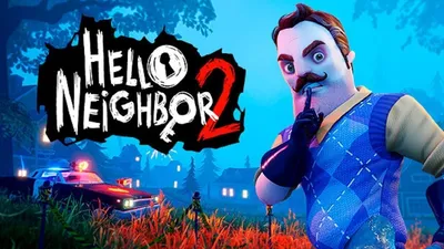 Обзор Привет сосед 2 Hello Neighbor 2 – геймплей, графика, сюжет, изменения
