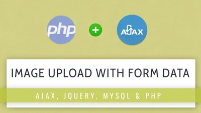 JQuery AJAX image upload with form data in PHP - PhpEsperto.com