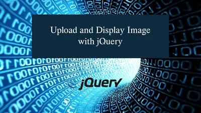 Upload and Display Image using jQuery - YouTube