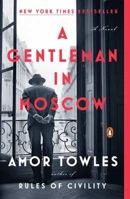 A Gentleman in Moscow by Amor Towles | Goodreads