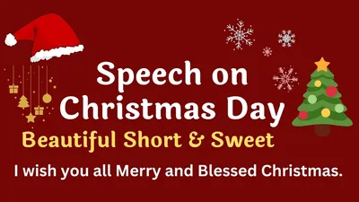 Beautiful Short Speech for Christmas Day 25 December