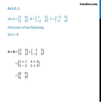 Ex 3.2, 1 - Let A, B, C. Find A + B - Chapter 3 Matrices