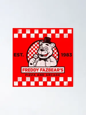 Freddy Fazbear Pizza Place 2007 - Freddy Poster by Bugmaser on DeviantArt
