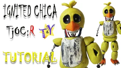 Как слепить Игнайт Чику из пластилина Туториал Ignited Chica TjocR from  clay Tutorial - YouTube