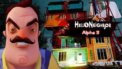 Hello Neighbor Alpha 3: скачать Привет Сосед Альфа 3 на ПК