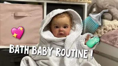Реборн Ева искупалась! 🧼🤪 Bath Baby Routine! Неделя Влогов День 1 -  YouTube