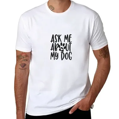 Новинка, футболка с надписью ask me about my dog, однотонные футболки,  быстросохнущая футболка, индивидуальные футболки, короткая футболка с  коротким рукавом для мужчин | AliExpress