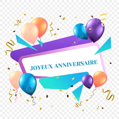 Открытка на день рождения на французском языке PNG , день рождения  воздушные шары клипарт, поздравительная открытка, день рождения PNG  картинки и пнг PSD рисунок для бесплатной загрузки