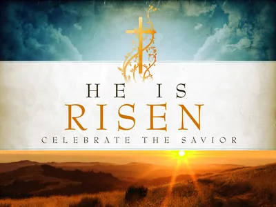 Celebrate the Savior for He is Risen – Christianity Matters