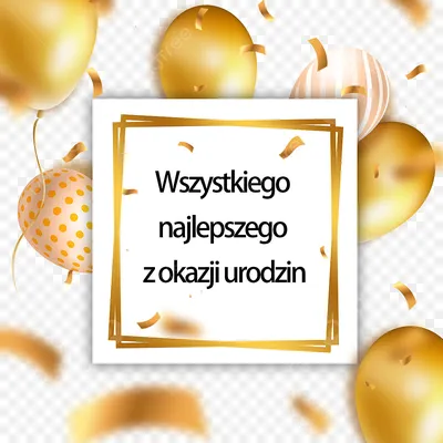Золотой польские поздравительный PNG , день рождения, Поздравительная  открытка, Партия PNG картинки и пнг PSD рисунок для бесплатной загрузки