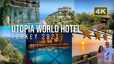 Отзывы об отеле Utopia World Hotel 5* (Махмутлар, Турция) | Level.Travel